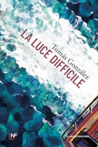 Gonzàlez_la luce difficile