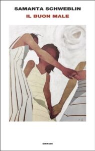schweblin il buon male